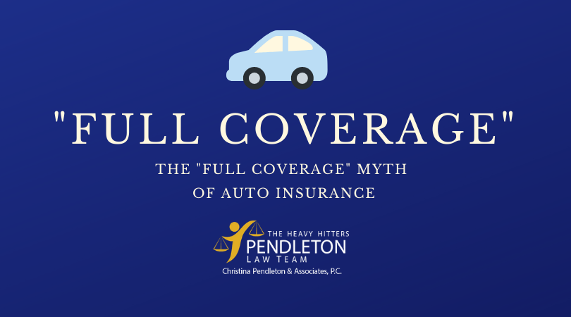 The “Full Coverage” Myth of Auto Insurance