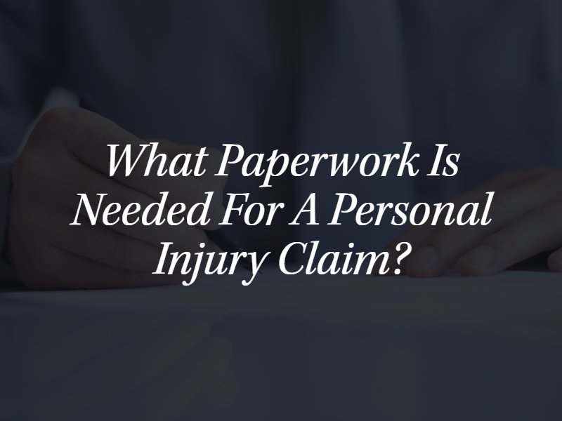 What documents do I need for a personal injury claim?