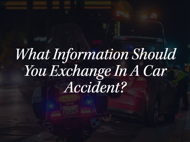 What Information Should You Exchange in a Car Accident ...