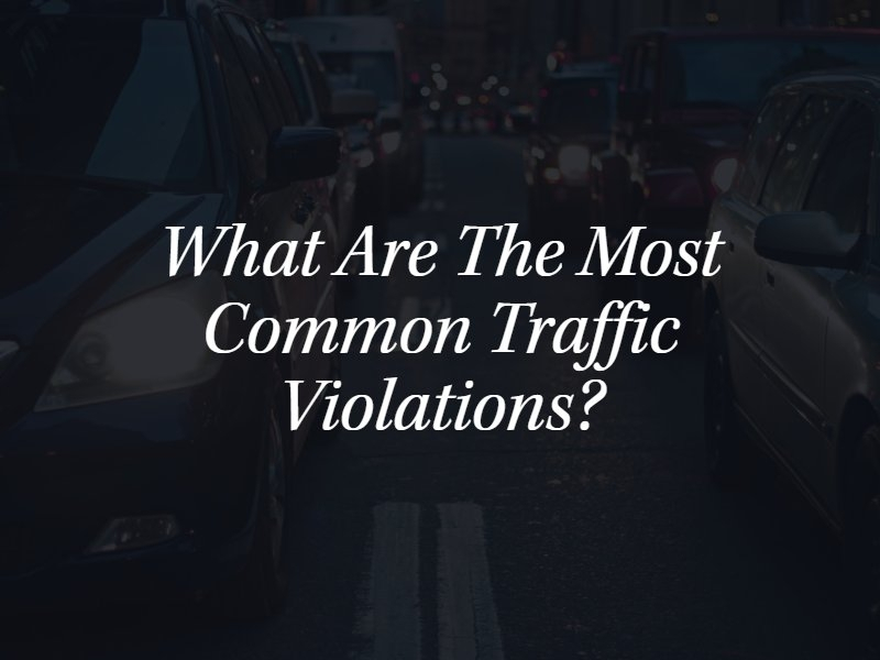 Common Traffic Violations What to Know Virginia Injury Lawyers