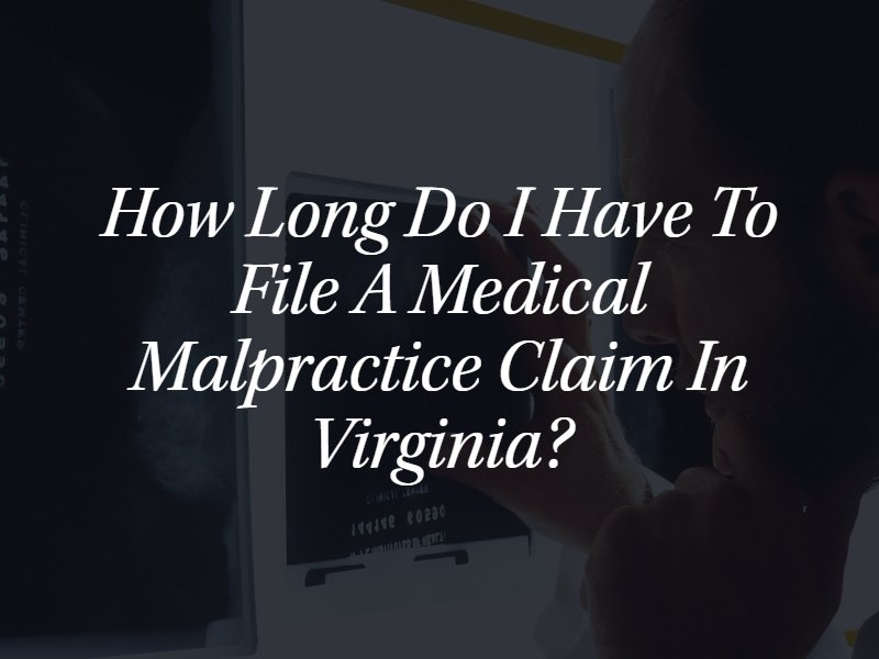 time limit for medical malpractice in Virginia